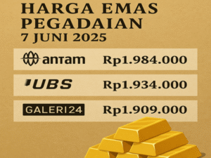 Harga Emas 7 Juni Pada Tahun 2025 Antam UBS Hingga Galeri24